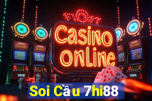 Soi Cầu 7hi88