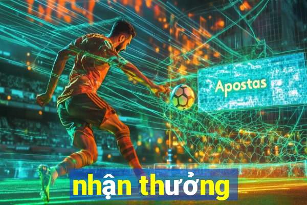 nhận thưởng