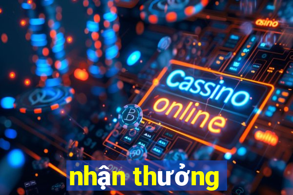 nhận thưởng