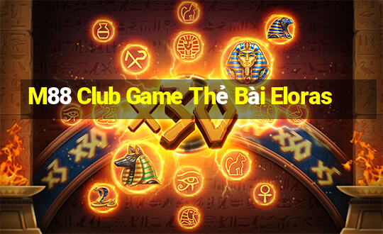 M88 Club Game Thẻ Bài Eloras