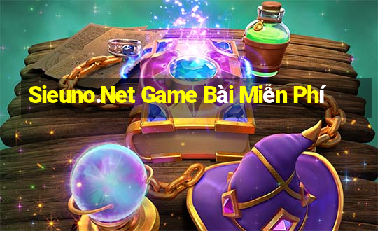 Sieuno.Net Game Bài Miễn Phí