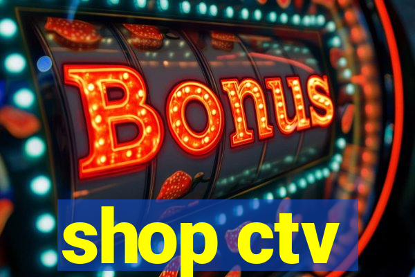 shop ctv