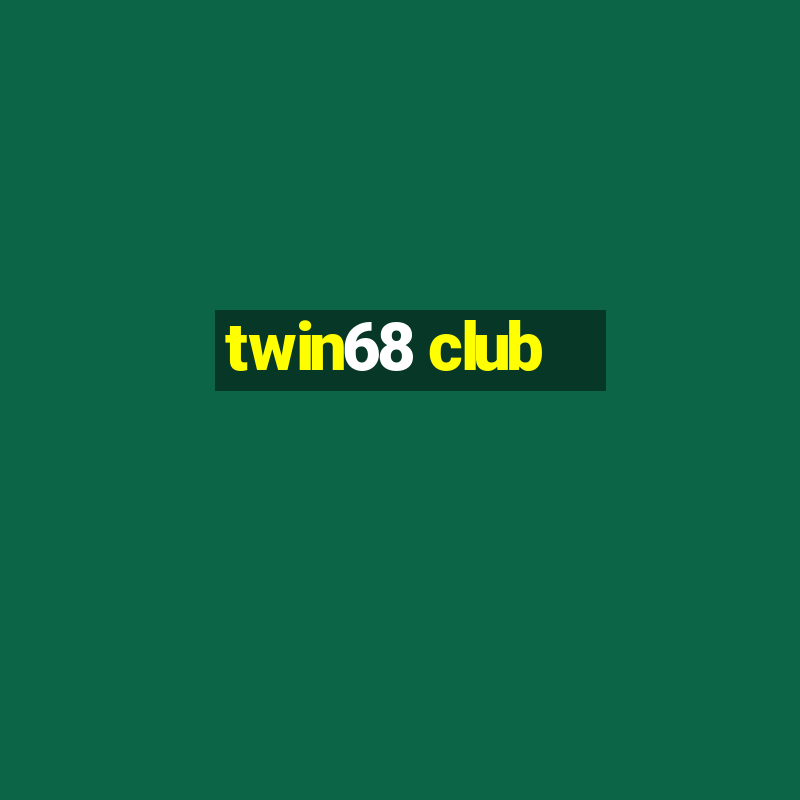 twin68 club