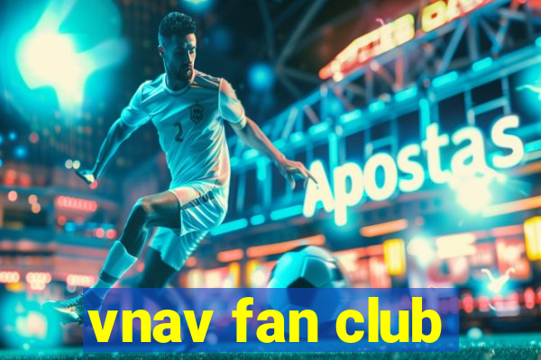 vnav fan club