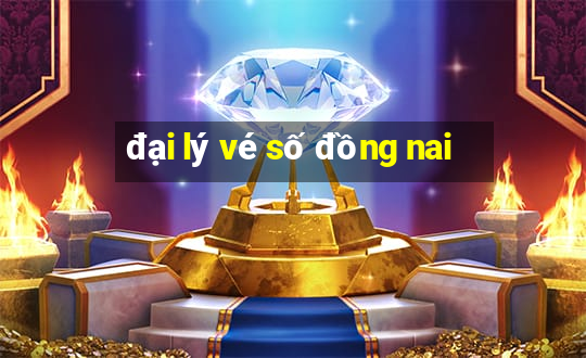 đại lý vé số đồng nai