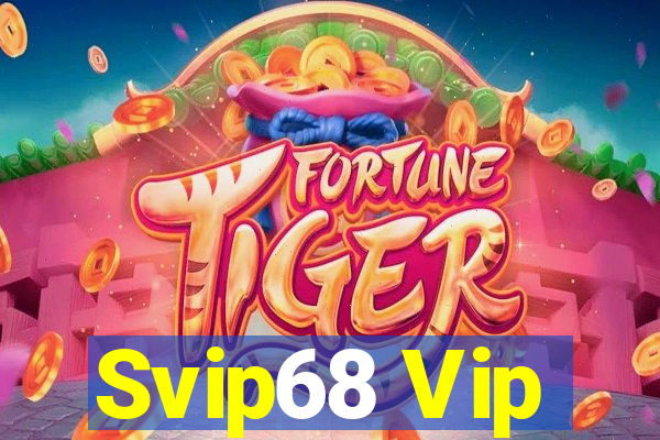 Svip68 Vip