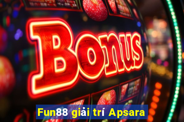 Fun88 giải trí Apsara