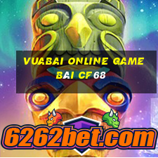 Vuabai Online Game Bài Cf68