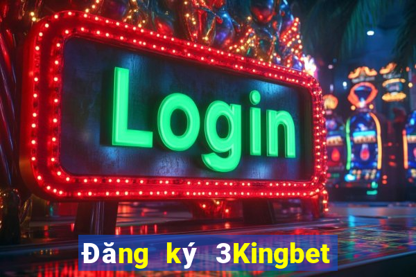 Đăng ký 3Kingbet Tặng 288k