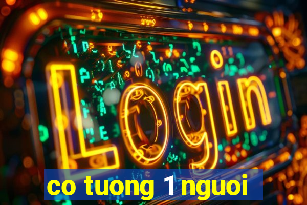 co tuong 1 nguoi