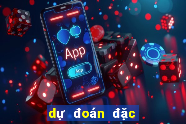 dự đoán đặc biệt miền bắc hôm nay