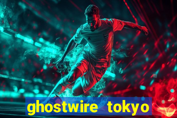 ghostwire tokyo việt hóa