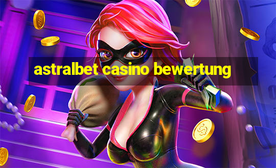 astralbet casino bewertung