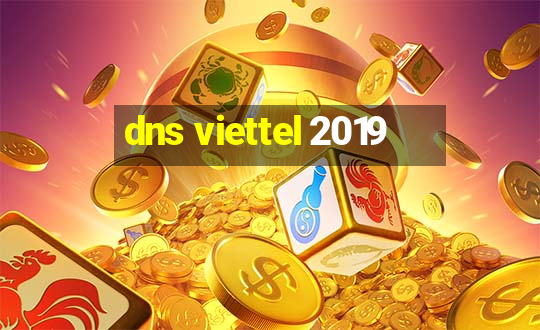 dns viettel 2019