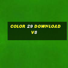 Color 29 Download v8