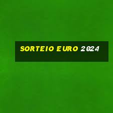 sorteio euro 2024