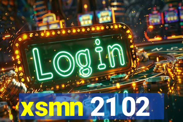 xsmn 21 02