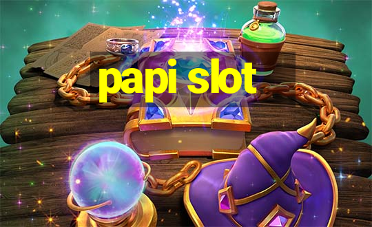 papi slot