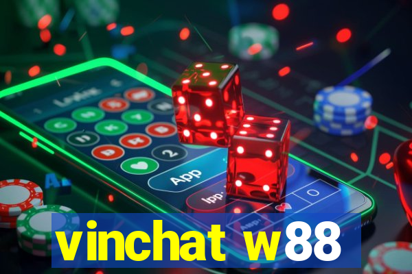 vinchat w88