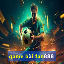 game bài fan888