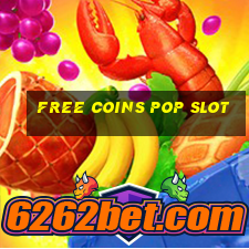 free coins pop slot