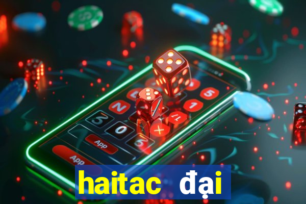 haitac đại chiến code