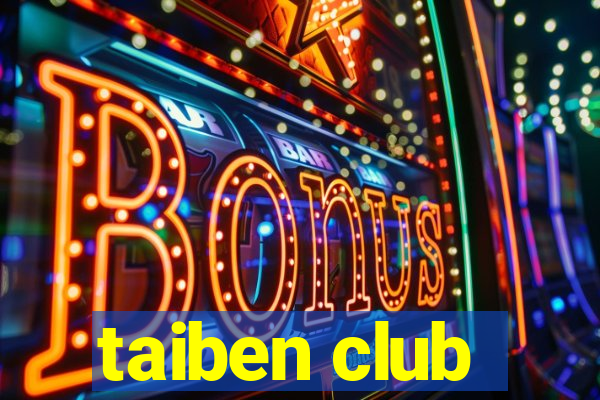 taiben club