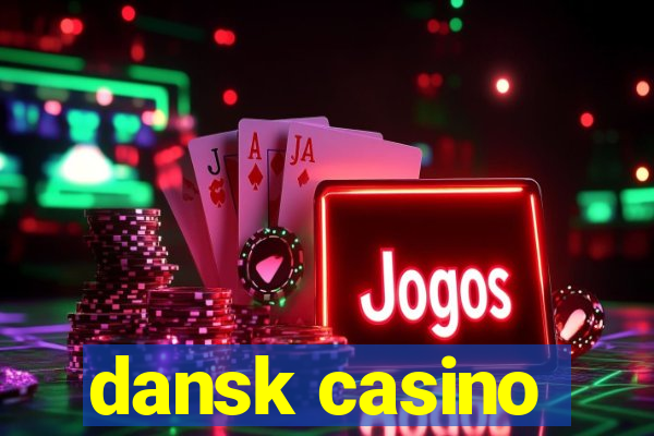 dansk casino