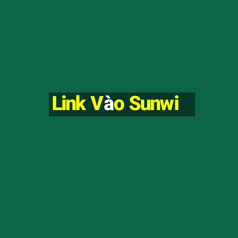 Link Vào Sunwi