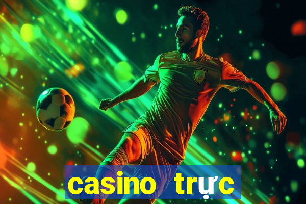 casino trực tuyến tải xiu online