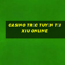 casino trực tuyến tải xiu online