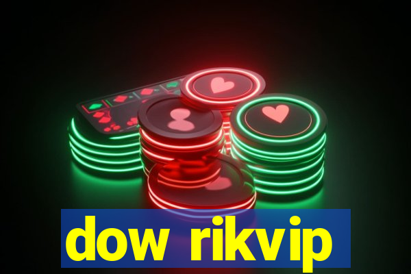 dow rikvip