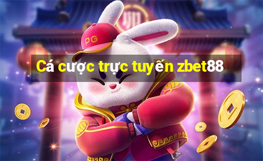 Cá cược trực tuyến zbet88