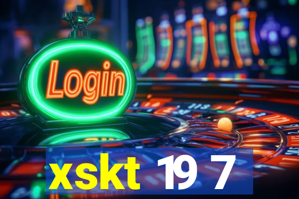 xskt 19 7