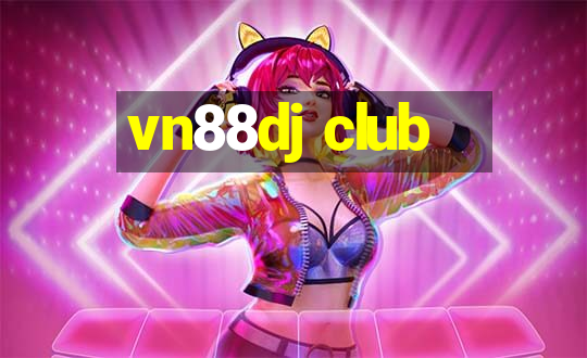 vn88dj club