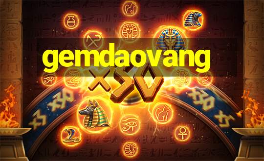 gemdaovang