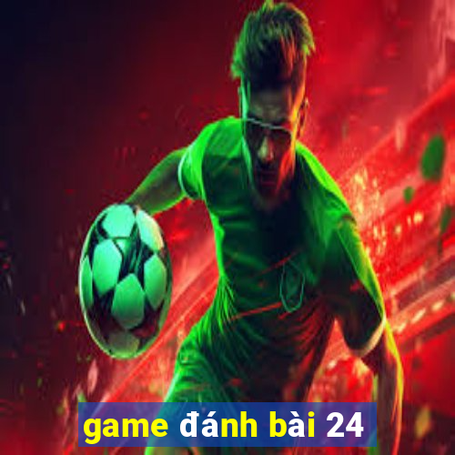 game đánh bài 24