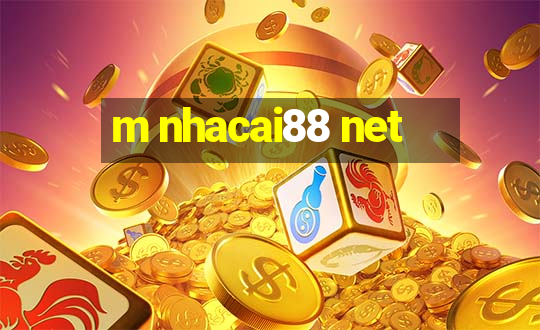 m nhacai88 net