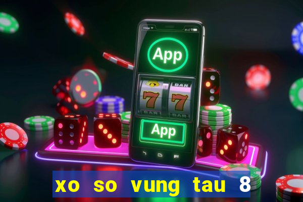 xo so vung tau 8 2 2024