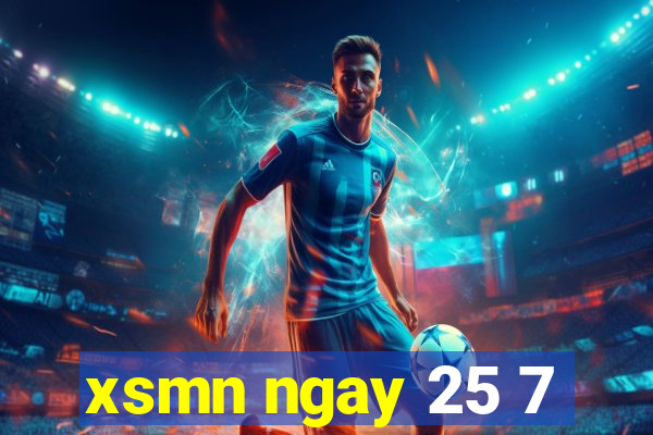 xsmn ngay 25 7