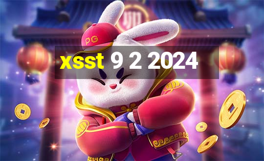 xsst 9 2 2024