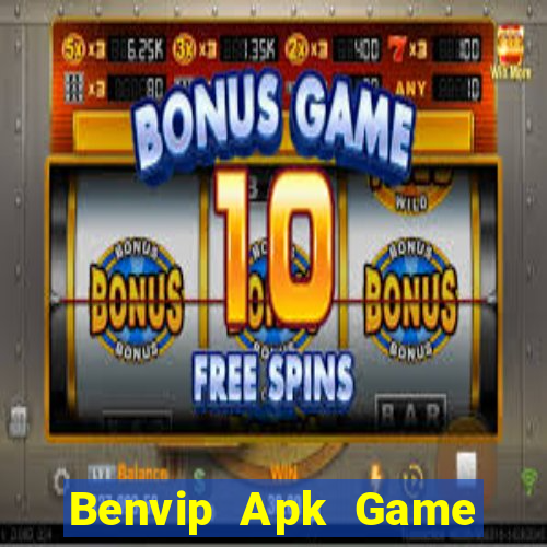 Benvip Apk Game Bài Nhất Vip