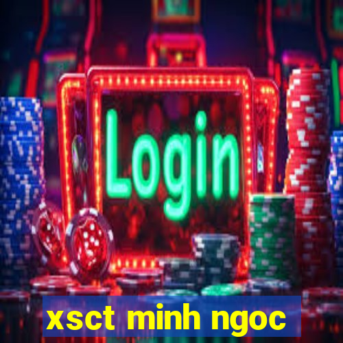 xsct minh ngoc