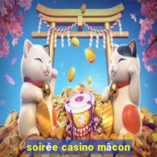 soirée casino mâcon