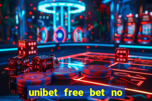 unibet free bet no deposit pa