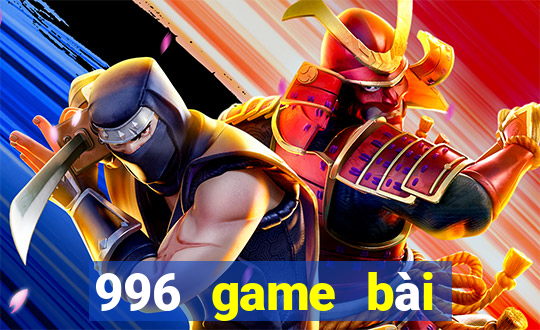 996 game bài mới nhất