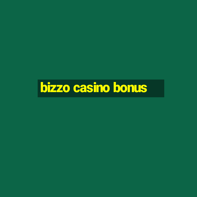 bizzo casino bonus