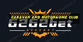 caravan and motorhome club