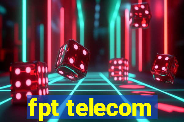 fpt telecom