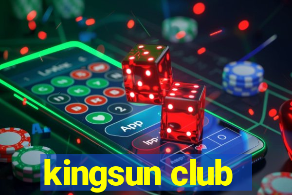 kingsun club